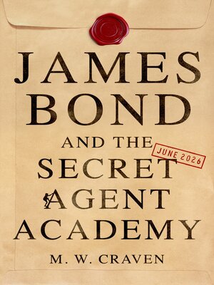 cover image of James Bond and the Secret Agent Academy